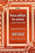 Nunca Publique mis Poemas (in Spanish)