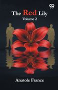 The Red Lily. Volume 2