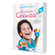 ¿QUÉ HAGO CON LA CRIANZA?