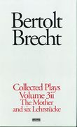 Brecht Collected Plays (en Anglais)