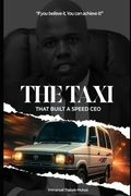 The Taxi That Built a Speed CEO (en Inglés)