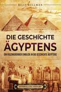 Die Geschichte Ägyptens: Ein faszinierender Einblick in die Geschichte Ägyptens (in German)