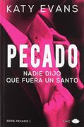 Pecado  Nadie dijo que fuera un Santo