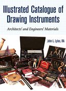 Illustrated Catalogue of Drawing Instruments: Architects and Engineers Materials (en Inglés)
