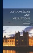 London Signs and Inscriptions (en Inglés)