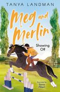 Meg and Merlin Meg and Merlin: Showing Off: Book 2 (en Inglés)