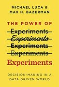 The Power of Experiments: Decision Making in a Data-Driven World (Mit Press) (en Inglés)