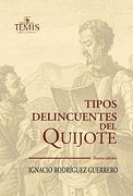 Tipos Delincuentes del Quijote