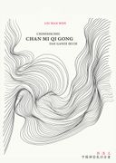 Chinesisches Chan Mi Qi Gong: Das ganze Buch (en Alemán)