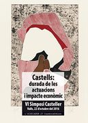 Castells: Durada de les Actuacions i Impacte Economic (vi Simposi Casteller, Valls, 22 d Octubre del 2016) (en Catalán)