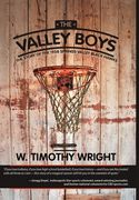 The Valley Boys: The Story of the 1958 Springs Valley Black Hawks (en Inglés)