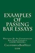 Examples Of Passing Bar Essays: Written By An Experienced Bar Exam Expert!!! LOOK INSIDE!! (en Inglés)