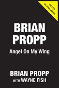 Brian Propp: Angel on My Wing