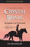 Crystal Brave: Earthquake at the Taum Sauk (en Inglés)