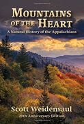 Mountains of the Heart: A Natural History of the Appalachians (en Inglés)
