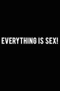Everything is Sex!: Magic is the Forgotten name for Love. (en Inglés)