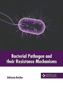 Bacterial Pathogen and Their Resistance Mechanisms (en Inglés)