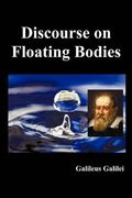 discourse on floating bodies, fully illustrated (en Inglés)
