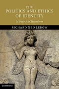 The Politics and Ethics of Identity: In Search of Ourselves (en Inglés)