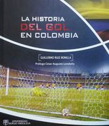 La Historia del gol en Colombia