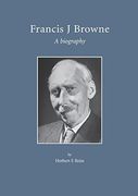 Francis j. Browne: A Biography