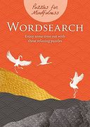 Puzzles for Mindfulness Wordsearch: Enjoy Some Time out With These Relaxing Puzzles (en Inglés)