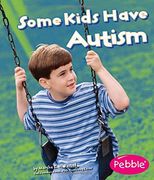 some kids have autism (en Inglés)