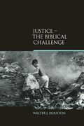 Justice: The Biblical Challenge (en Inglés)