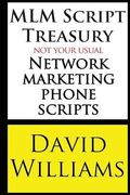 MLM Script Treasury Not Your Usual Network Marketing Phone Scripts (en Inglés)
