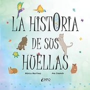 La Historia de sus Huellas (in Spanish)