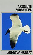Absolute Surrender (Andrew Murray Series) (en Inglés)