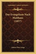 Das Evangelium Nach Matthaus (1857) (en Alemán)