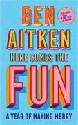 Here Comes the Fun: A Year of Making Merry (en Inglés)