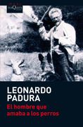 El hombre que amaba los perros