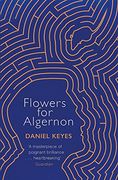Flowers For Algernon (S.F. Masterworks)