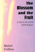 the blossom and the fruit (en Inglés)