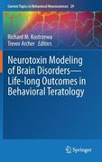 Neurotoxin Modeling of Brain Disorders -- Life-Long Outcomes in Behavioral Teratology (en Inglés)