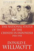the national status of the chinese in indonesia 1900-1958