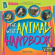 The Wise Animal Handbook Alabama (Read Together - Do Together)