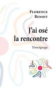 J'ai osé la rencontre (in French)