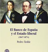 El Banco de España y el Estado Liberal (1847-1874)