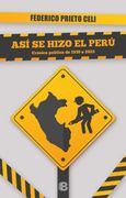 ASI SE HIZO EL PERU 2DA. EDICION