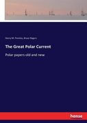 The Great Polar Current: Polar papers old and new (en Inglés)