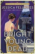 Bright Young Dead: A Mitford Murders Mystery (The Mitford Murders) (en Inglés)