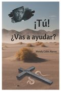¡Tú! ¿Vas a ayudar?