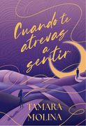 CUANDO TE ATREVAS A SENTIR (Rustica cantos impresos)