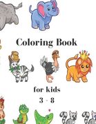 coloring book: for kids 3 - 8: 8.5 x 11 inch sized pages 50 for easy viewing and coloring in Matte cover (en Inglés)