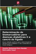Determinação de Biomarcadores Para Doenças Diabéticas ii e Cancro do Fígado