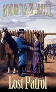 Lost Patrol: Legends of the West Trilogy (Legends of the West (Multnomah)) (en Inglés)