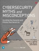 Cybersecurity Myths and Misconceptions: Avoiding the Hazards and Pitfalls That Derail you (en Inglés)